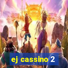 ej cassino 2